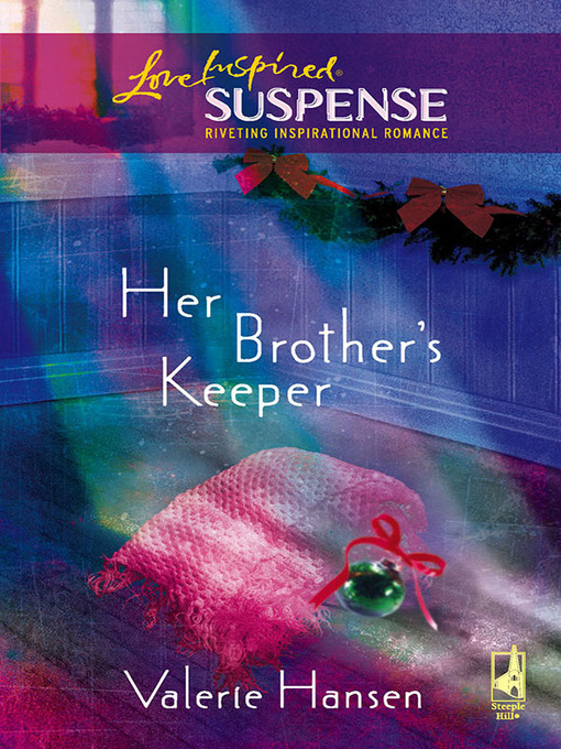 Title details for Her Brother's Keeper by Valerie Hansen - Available